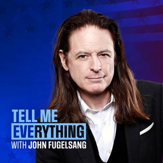Tell Me Everything with John Fugelsang
