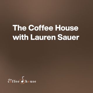 The Coffee House with Lauren Sauer