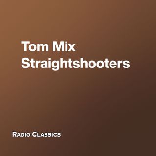 Tom Mix Straightshooters
