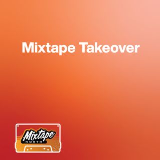 Mixtape Takeover