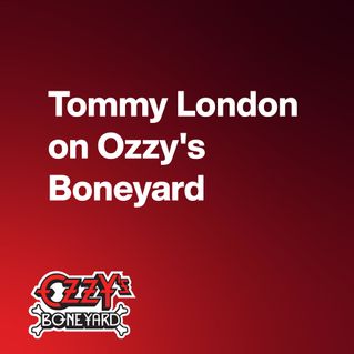 Tommy London on Ozzy's Boneyard