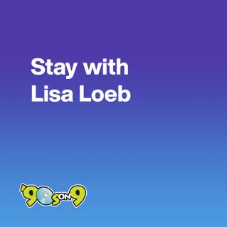 Stay with Lisa Loeb