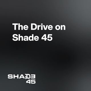 The Drive on Shade 45