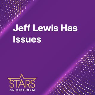 Jeff Lewis Has Issues