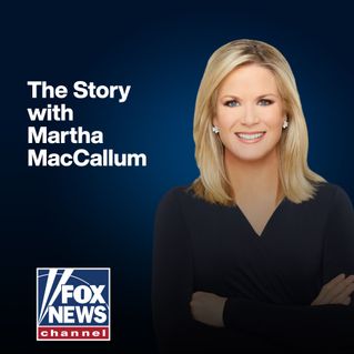 The Story with Martha MacCallum