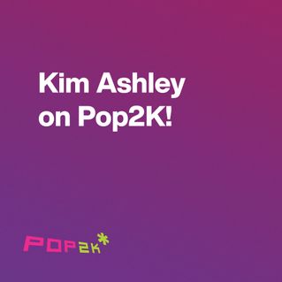 Kim Ashley on Pop2K!