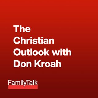The Christian Outlook with Don Kroah