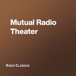 Mutual Radio Theatre