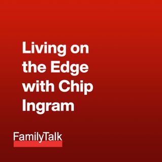 Living on the Edge with Chip Ingram