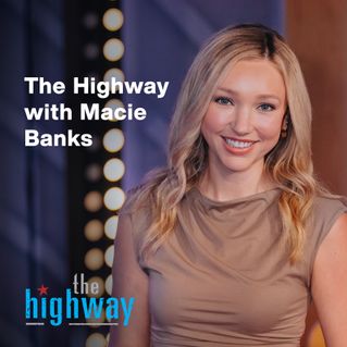 The Highway With Macie Banks