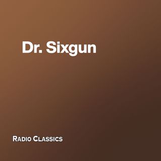 Dr. Sixgun