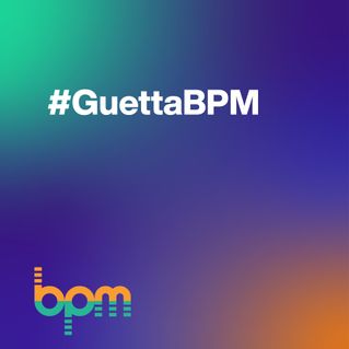 #GuettaBPM