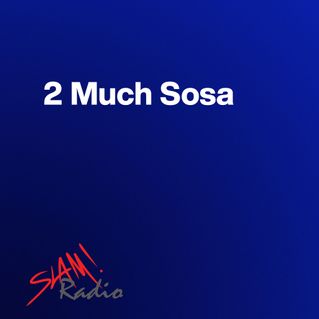 2 Much Sosa