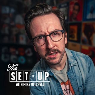The Set-Up with Mike Mitchell