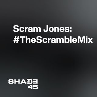 Scram Jones: #TheScrambleMix