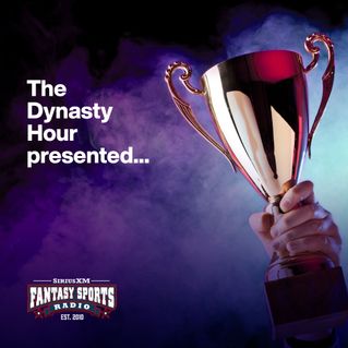 The Dynasty Hour presented by Rotowire Fantasy Sports