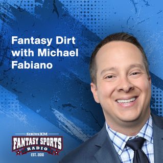 Fantasy Dirt with Michael Fabiano 