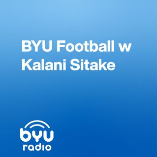 BYU Football w/ Kalani Sitake