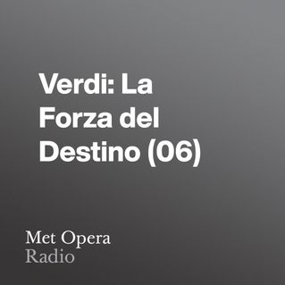 Verdi: La Forza del Destino (06)