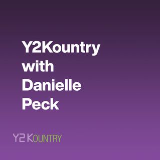 Y2Kountry with Danielle Peck