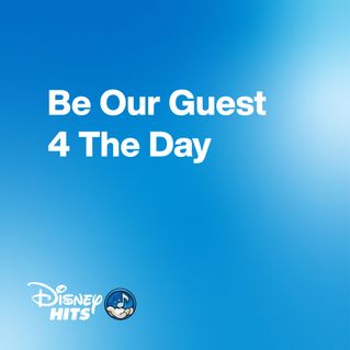 Be Our Guest 4 The Day