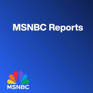 MSNBC Reports