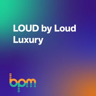 LOUD by Loud Luxury