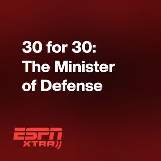 30 for 30: The Minister of Defence