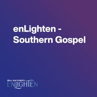 Bill Gaither's enLighten