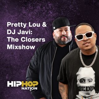 Pretty Lou & DJ Javi: The Closers Mixshow