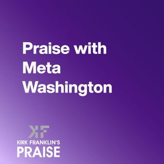 Praise with Meta Washington