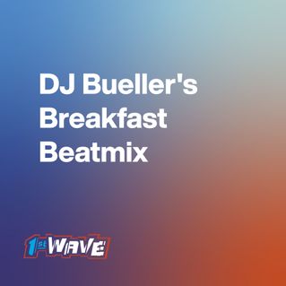 DJ Bueller's Breakfast Beatmix