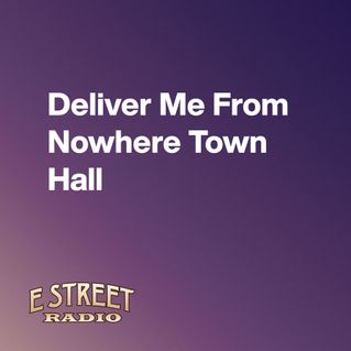 Deliver Me From Nowhere Town Hall