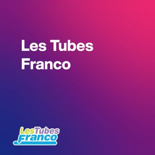 Les Tubes Franco