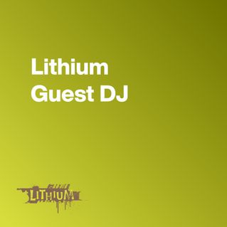 Lithium Guest DJ