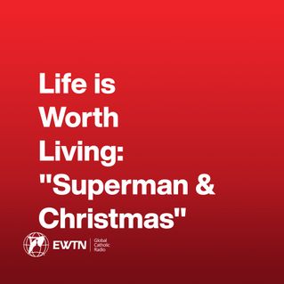 Life is Worth Living: "Superman & Christmas"