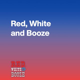 Red, White and Booze