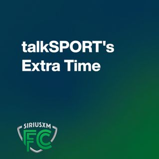 talkSPORT's Extra Time