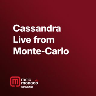 Cassandra Live from Monte-Carlo