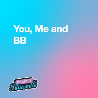 You, Me and BB