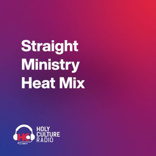 Straight Ministry Heat Mix