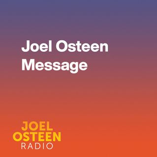 Joel Osteen Message