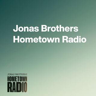 Jonas Brothers Hometown Radio