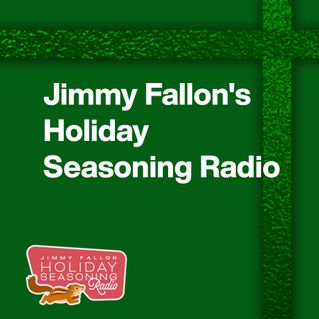 Jimmy Fallon's Holiday Seasoning Radio