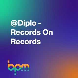 @Diplo - Records On Records