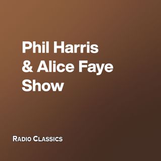 Phil Harris & Alice Faye Show