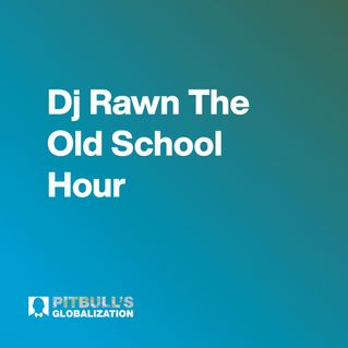 Dj Rawn The Old School Hour