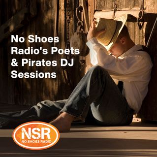 No Shoes Radio's Poets & Pirates DJ Sessions