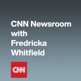 CNN Newsroom with Fredricka Whitfield