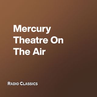 Mercury Theatre On The Air